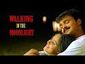 Walking in the moonlight ... - Sathyam Sivam Sundaram Malayalam Movie Song | Kunjako Boban