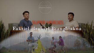 Fakriel Hrahsel - Super Heroes / Biangbiakna Zophai Lelte