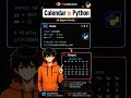 Calendar in Python in 3 Lines 🔥 | Python Calendar Module Tutorial for Beginners 2026