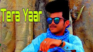 Tera Yaar | Satyam | New Hindi Songs