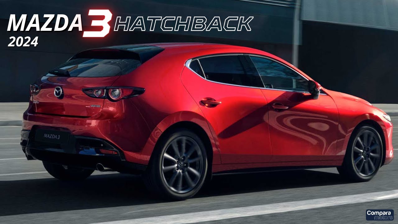 SE ACTUALIZA, MAZDA 3 HATCHBACK 2024 PRECIOS Y VERSIONES. - YouTube