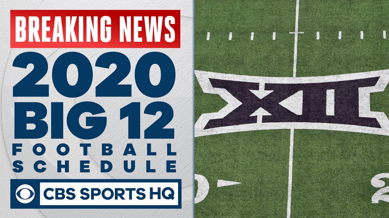 Big 12 Football Schedule 2020: Teams To Play 10 Games, Plus 1 ...