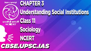 Chapter 3 Understanding Social Institutions Class 11 Sociology  NCERT