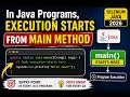 143. In Java programs, execution starts from main method (Selenium Java 2026)
