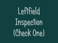 leftfield inspection check one