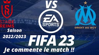 Reims VS OM 28ème journée de ligue 1 2022/2023 /FIFA 23 PS5