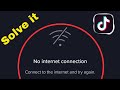 Tiktok No Network Connection | Tiktok No Internet Connection Problem