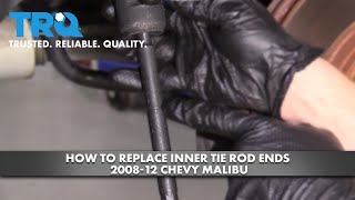 How to Replace Inner Tie Rod Ends 2008-12 Chevy Malibu