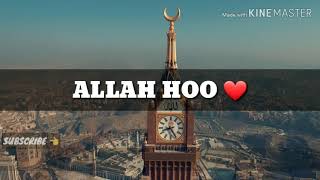 Oh Allah The Almighty ALLAH HOO ALLAH 😍 || WhatsApp Status || ALLAH HOO ALLAH 😍