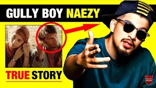 Gully Boy के असली हीरो Naezy की कहानी _ Real Life