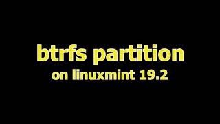 Install Linux Mint 19.2 on BTRFS
