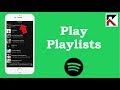 How To Play Your Playlists On Spotify iPhone