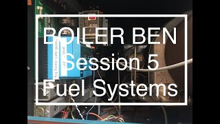 Low Pressure Boiler Training-Session 5-Boiler Ben