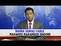 WARARKA SOMALI CABLE IYO MAXAMED MAXAMUUD DHOORE