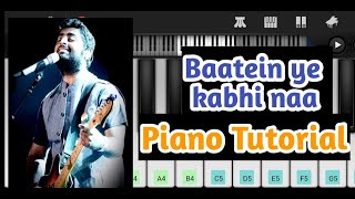 Battein ye kabhi na piano tutorial | Arijit Singh | Piano Keyboard | Piano finger master