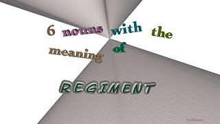 regiment - 8 nouns with the meaning of regiment (sentence examples)