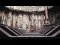 Those Who Move Us