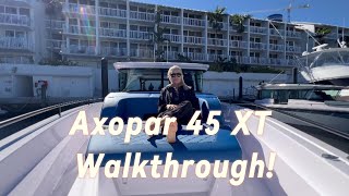 Axopar 45 XT Walkthrough - and yep, I'm excited!