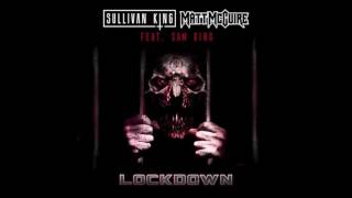 Sullivan King & Matt McGuire Ft. Sam King - LOCKDOWN (Official Audio)