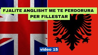 Anglisht I Fjalite me te perdorura per fillestar I video 15