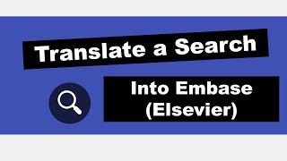 Translate PubMed to Embase | Five Minute Friday