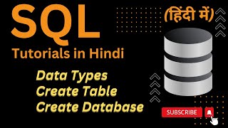 Create a Database & Table in SQL | SQL Tutorials in Hindi
