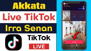 Akkata Live TikTok irrattii Seenan |How to Go Live On TikTok