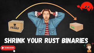 Shrink Your Rust Binaries: Ultimate Optimization Guide
