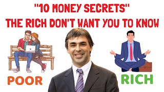 "10 MONEY SECRETS" The RICH Don't Want You To Know