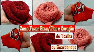 Como Fazer Rosa/Flor e Coração de Toalha ou Guardanapo ♡ Passo a Passo Homenagem do Dia das Mães🌺🌹😘😍