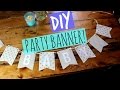 DIY PARTY BANNER! DIY PARTY BANNER!