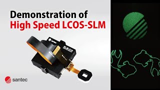 Demonstration of High Speed LCOS-SLM / SLM-210