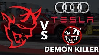 Dodge Demon vs Audi, Tesla, \u0026 Demon Killer?