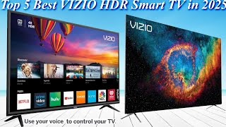 Top 5 Best VIZIO HDR Smart TV in 2025 | High Quality 4K HDR Smart TV