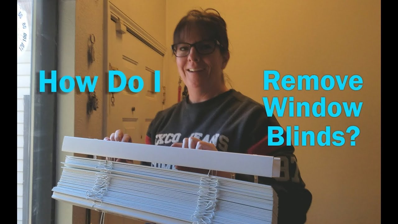 How Do I Remove Window Blinds - YouTube