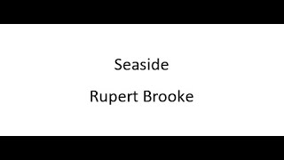 Seaside - Rupert Brooke