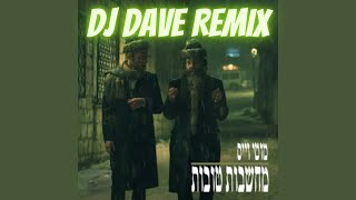 Machshavot Tovot [DJ Dave Remix]