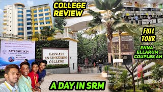 SRM EASWARI ENGINEERING COLLEGE!! CAMPUS TOUR😱!! Enna Val ka da | K Raja vlog