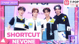 SHORTCUT - NEVONE | 2 พฤษภาคม 2567 | T-POP STAGE SHOW Presented by PEPSI
