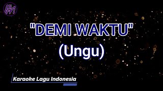 Demi Waktu - Ungu (Karaoke Version)