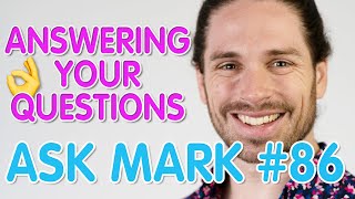 Ask Mark #86 | Dating & Relationship Q&A