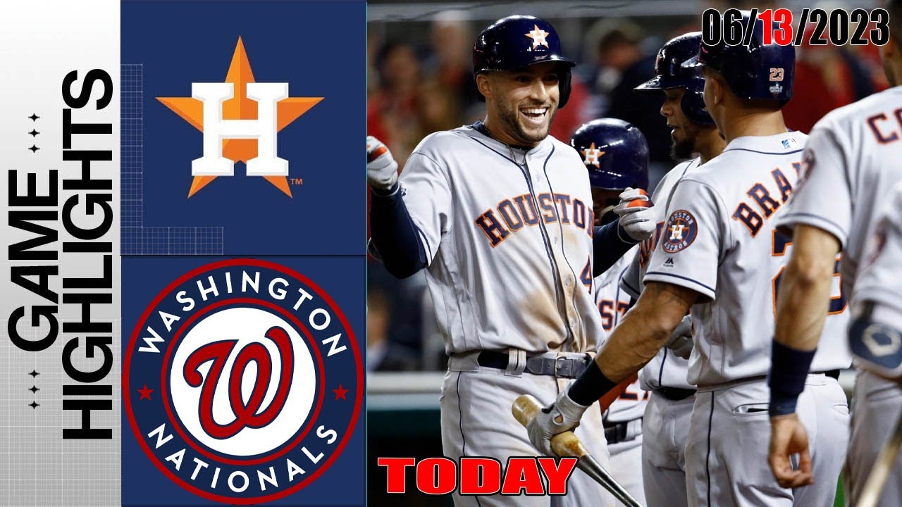 Houston Astros Vs Washington Nationals GAME Highlights | MLB To Day Jun ...