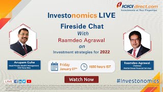 Investonomics Live: Investment Strategies for 2022 by Raamdeo Agarwal & Anupam Guha – ICICI Direct