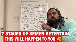 7 Stages Of Semen Retention (This Happens To Everyone)