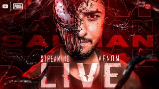 VENOM IS LIVE - PUBG MOBILE