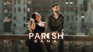 PAROSH - Sama  (Official Video)