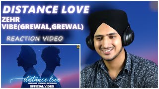 Reaction on Distance Love - Zehr Vibe | Yaari Ghuman | New Punjabi Song 2021