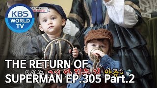 The Return of Superman | 슈퍼맨이 돌아왔다 - Ep.305 Part. 2 [ENG/IND/2019.12.01]