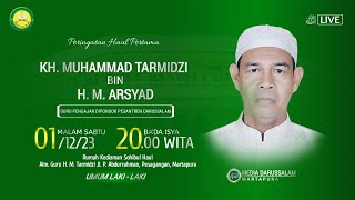 PUNCAK PERINGATAN HAUL PERTAMA KH. MUHAMMAD TARMIDZI BIN H. M. ARSYAD - [ 01 Desember 2023 ]