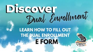 Dual Enrollment at Ventura College: Learn How to Fill out the Dual Enrollment E Form